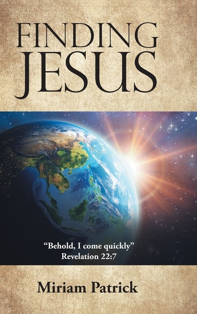 Finding Jesus by Patrick, Miriam