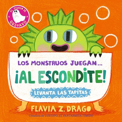 Los Monstruos Juegan... ¡Al Escondite! by Drago, Flavia Z.
