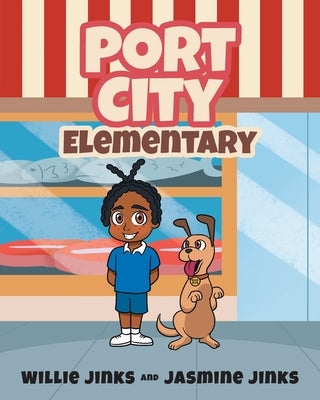 Port City Elementary by Jinks, Willie