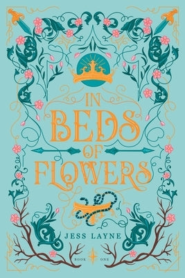 In Beds of Flowers by Layne, Jess