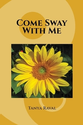 Come Sway with me by Raval, Tanya