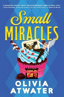 Small Miracles by Atwater, Olivia