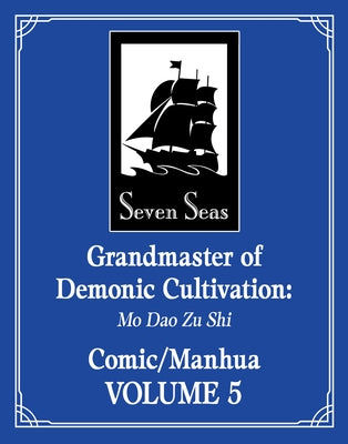 Grandmaster of Demonic Cultivation: Mo DAO Zu Shi (the Comic / Manhua) Vol. 5 by Mo Xiang Tong Xiu