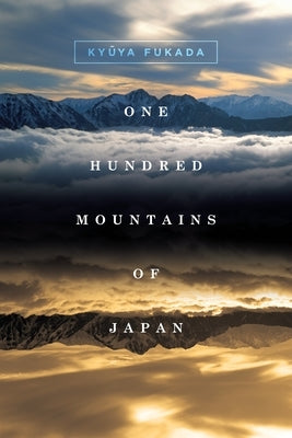 One Hundred Mountains of Japan by Fukada, Ky&#363;ya