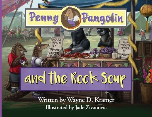 Penny Pangolin and the Rock Soup by Kramer, Wayne D.