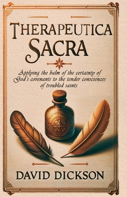 Therapeutica Sacra by Dickson, David