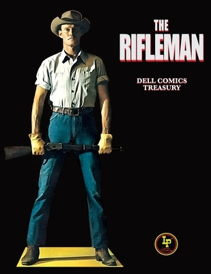 The Rifleman Dell Comics Treasury by Various