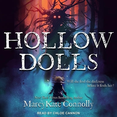 Hollow Dolls Lib/E by Connolly, Marcykate