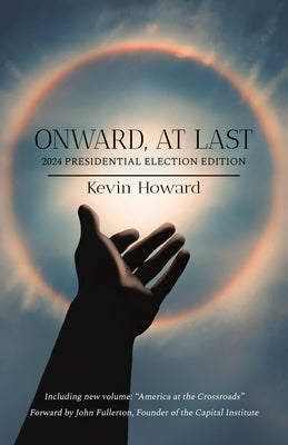 Onward, At Last by Howard, Kevin