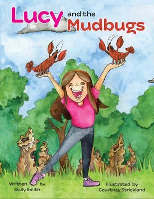 Lucy and the Mudbugs by Smith, Sicily