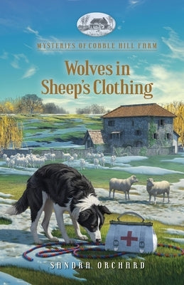 Wolves in Sheep's Clothing by Orchard, Sandra