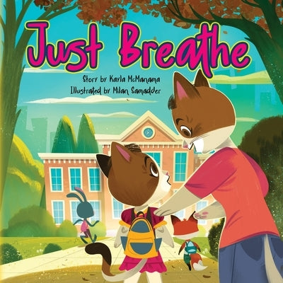 Just Breathe by McManama, Kayla