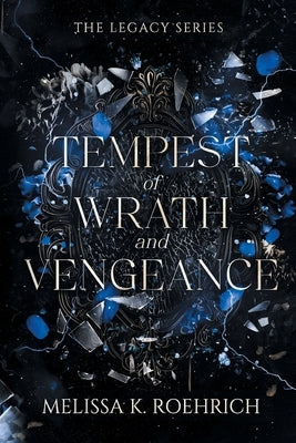 Tempest of Wrath and Vengeance by Roehrich, Melissa K.