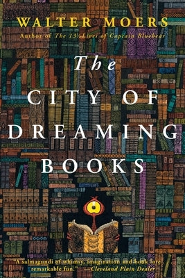 The City of Dreaming Books: Zamonia Book Three Volume 3 by Moers, Walter