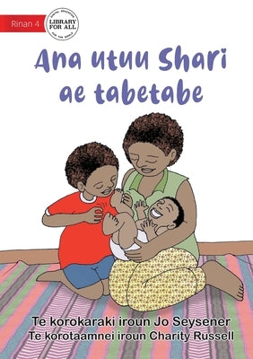 Shari's Busy Family - Ana utuu Shari ae tabetabe (Te Kiribati) by Seysener, Jo