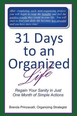 31 Days to an Organized Life by Prinzavalli, Brenda