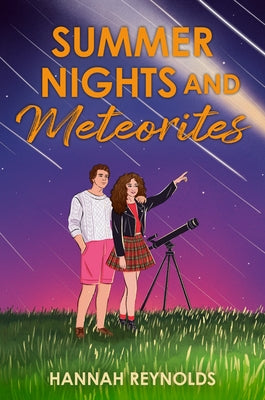 Summer Nights and Meteorites by Reynolds, Hannah
