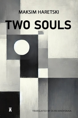 Two Souls (Translated) by Haretski, Maksim