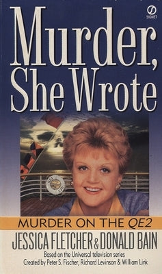 Murder, She Wrote: Murder on the Qe2 by Fletcher, Jessica