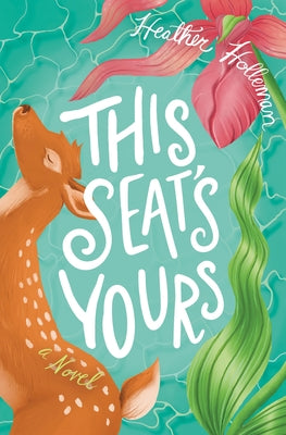 This Seat's Yours: Elita Brown Book #4 by Holleman, Heather