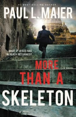 More Than a Skeleton by Maier, Paul L.