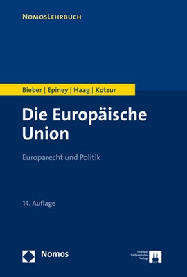Die Europaische Union: Europarecht Und Politik by Bieber, Roland
