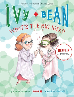 Ivy + Bean What's the Big Idea by Barrows, Annie
