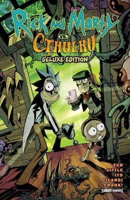 Rick and Morty vs. Cthulhu Deluxe Edition by Zub, Jim