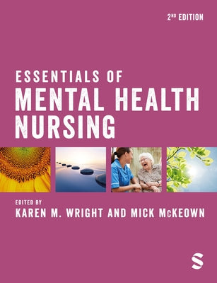 Essentials of Mental Health Nursing by Wright, Karen M.