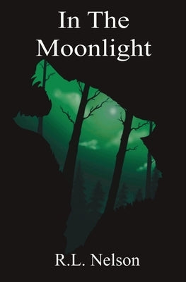 In The Moonlight by Nelson, R. L.