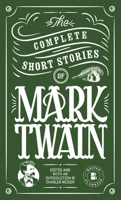 The Complete Short Stories of Mark Twain by Twain, Mark