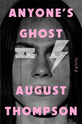 Anyone's Ghost by Thompson, August