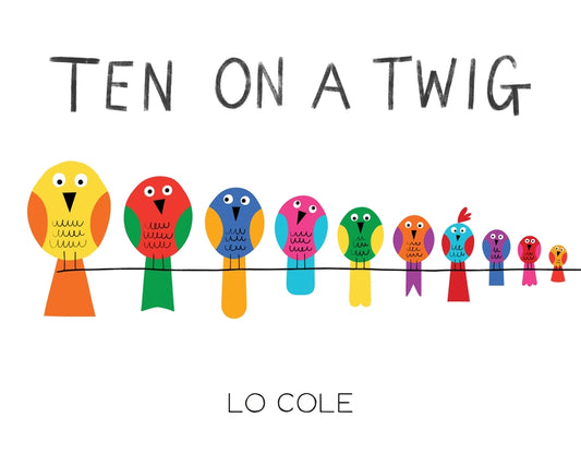Ten on a Twig by Cole, Lo