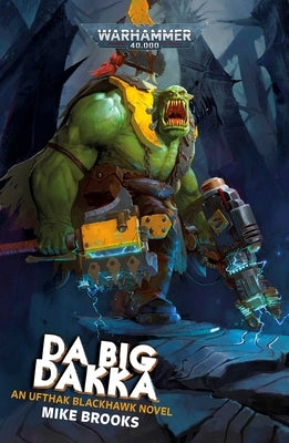 Da Big Dakka by Brooks, Mike