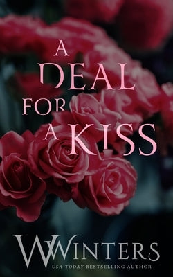 A Deal For A Kiss: Alternative Cover by Winters, W.