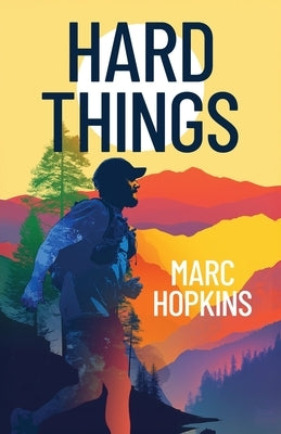 Hard Things by Hopkins, Marc