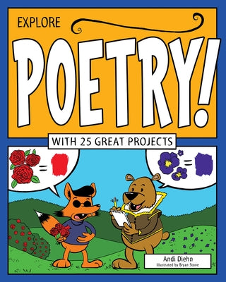 Explore Poetry!: With 25 Great Projects by Diehn, Andi