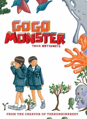 Gogo Monster: Second Edition by Matsumoto, Taiyo
