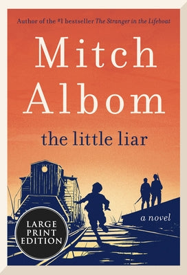 The Little Liar by Albom, Mitch