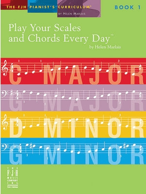 Play Your Scales & Chords Every Day, Book 1 by Marlais, Helen