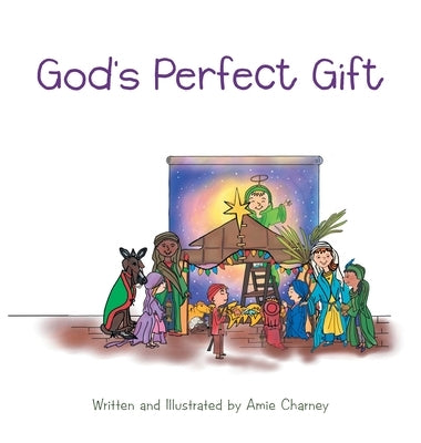 God's Perfect Gift by Charney, Amie