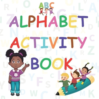 Alphabet Activity Book by Lashawn, Devenus