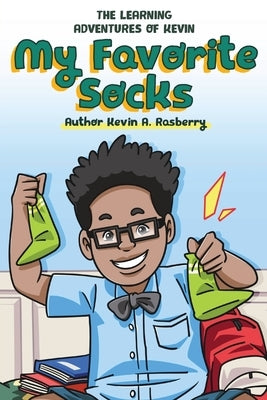 My Favorite Socks by Rasberry, Kevin a.