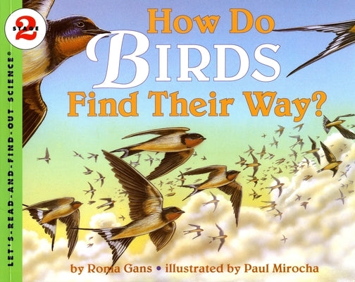 How Do Birds Find Their Way? by Gans, Roma