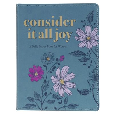 Devotional Consider It All Joy by Christian Art Gifts