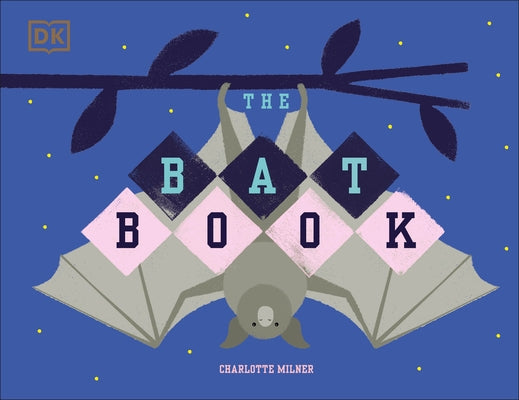 The Bat Book by Milner, Charlotte