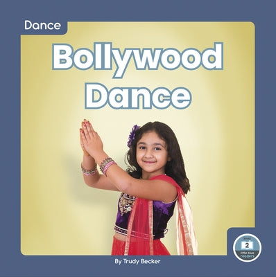 Bollywood Dance by Becker, Trudy