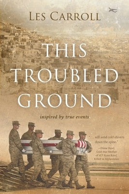 This Troubled Ground by Carroll, Les