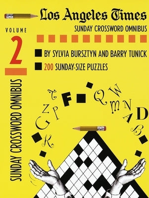 Los Angeles Times Sunday Crossword Omnibus, Volume 2 by Bursztyn, Sylvia
