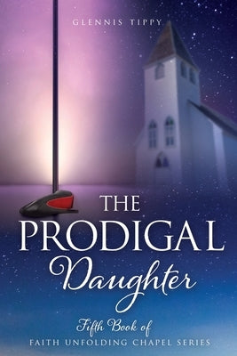 The Prodigal Daughter by Tippy, Glennis